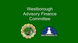 Thumbnail image for Westborough Advisory Finance Committee Meeting 29October2020