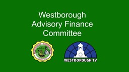 Thumbnail image for Westborough Advisory Finance Committee Meeting 26April2021