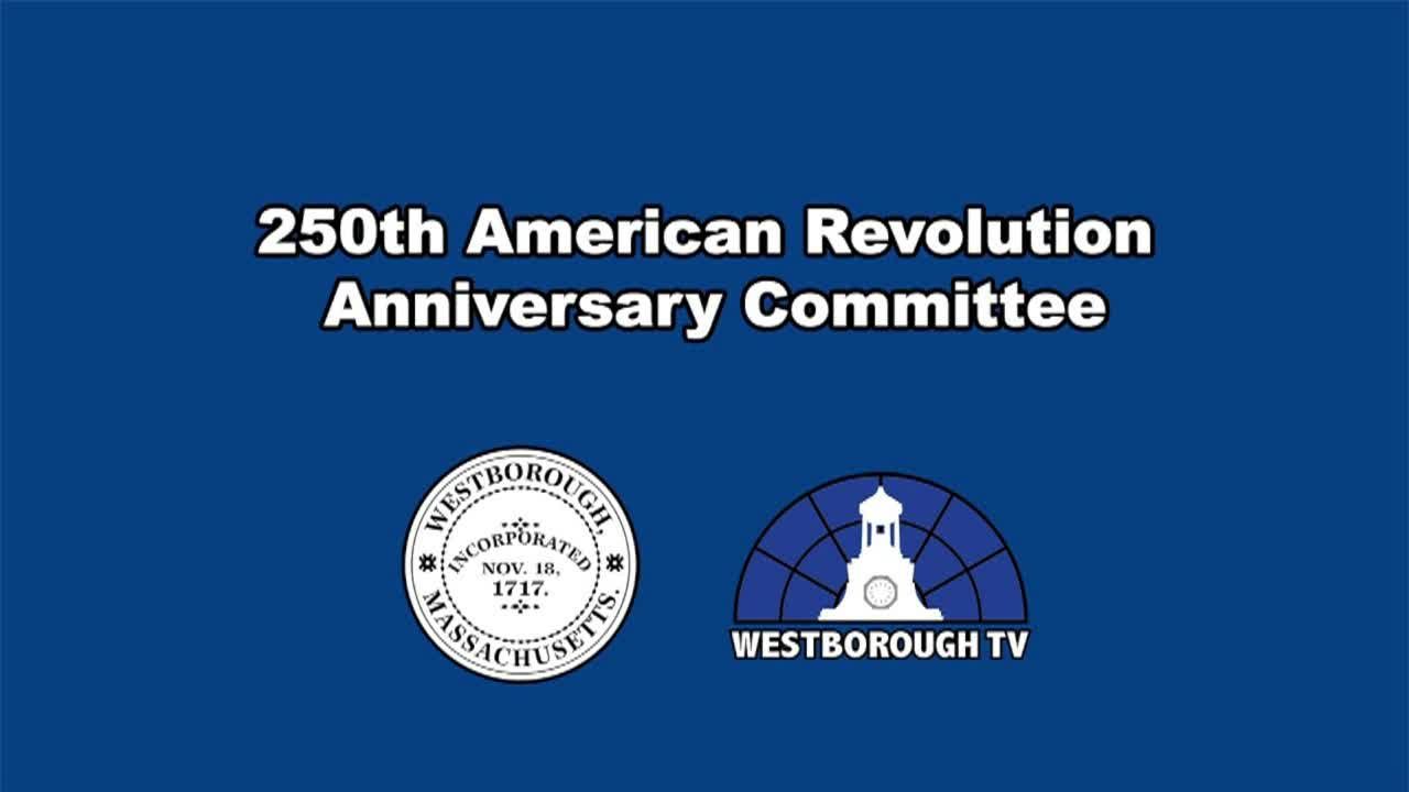 250th American Revolution Anniversary Committee Meeting - June 1, 2026