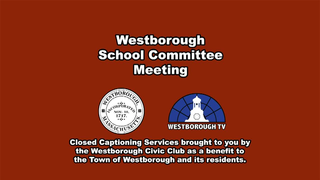 Westborough School Committee Meeting - June 10, 2026