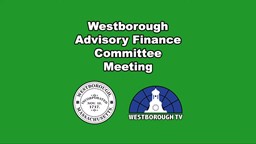 Thumbnail image for Westborough Advisory Finance Committee Meeting - January 30, 2023